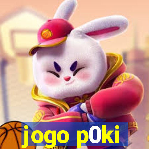 jogo p0ki